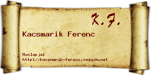 Kacsmarik Ferenc névjegykártya